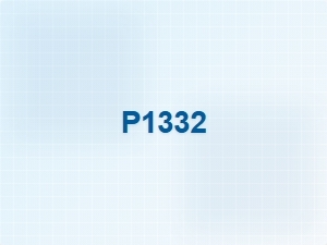 P1332 Engine Error Causes and Fixes